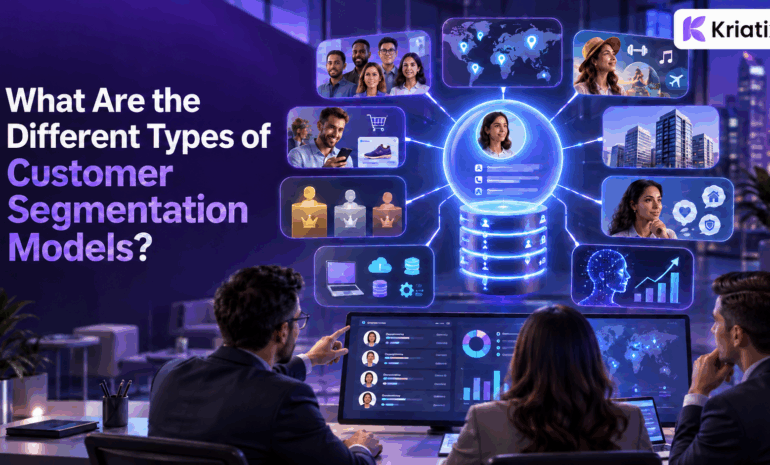 What Are the Different Types of Customer Segmentation Models